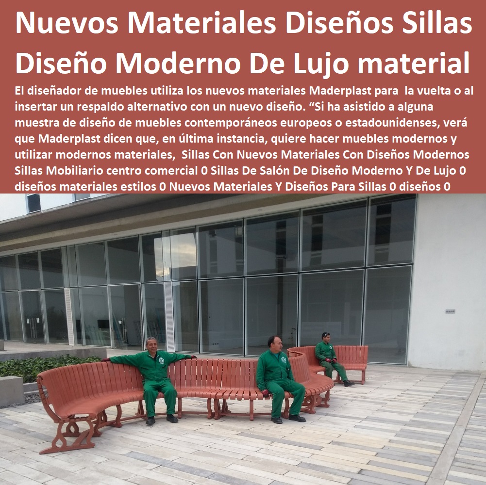 Sillas Con Nuevos Materiales Con Diseños Modernos Hágalo Ya, Hágalo Con Maderplast, Diseñadores, Decoradores, Creadores, Inventores, Desarrolladores, Proyectistas, Artistas, Nuevos Proyectos, Nuevos Productos, Nuevos Modelos, Nuevos Materiales, Nuevas Tecnologías, Diseños Especiales, En Maderplast Hacemos Hasta Alas De Avión, Lo Que Su Imaginación Quiera Hacer, Sillas Mobiliario centro comercial 0 Sillas De Salón De Diseño Moderno Y De Lujo 0 diseños materiales estilos 0 Nuevos Materiales Y Diseños Para Sillas 0 diseños 0 Sillas Con Nuevos Materiales Con Diseños Modernos Sillas Mobiliario centro comercial 0 Sillas De Salón De Diseño Moderno Y De Lujo 0 diseños materiales estilos 0 Nuevos Materiales Y Diseños Para Sillas 0 diseños 0